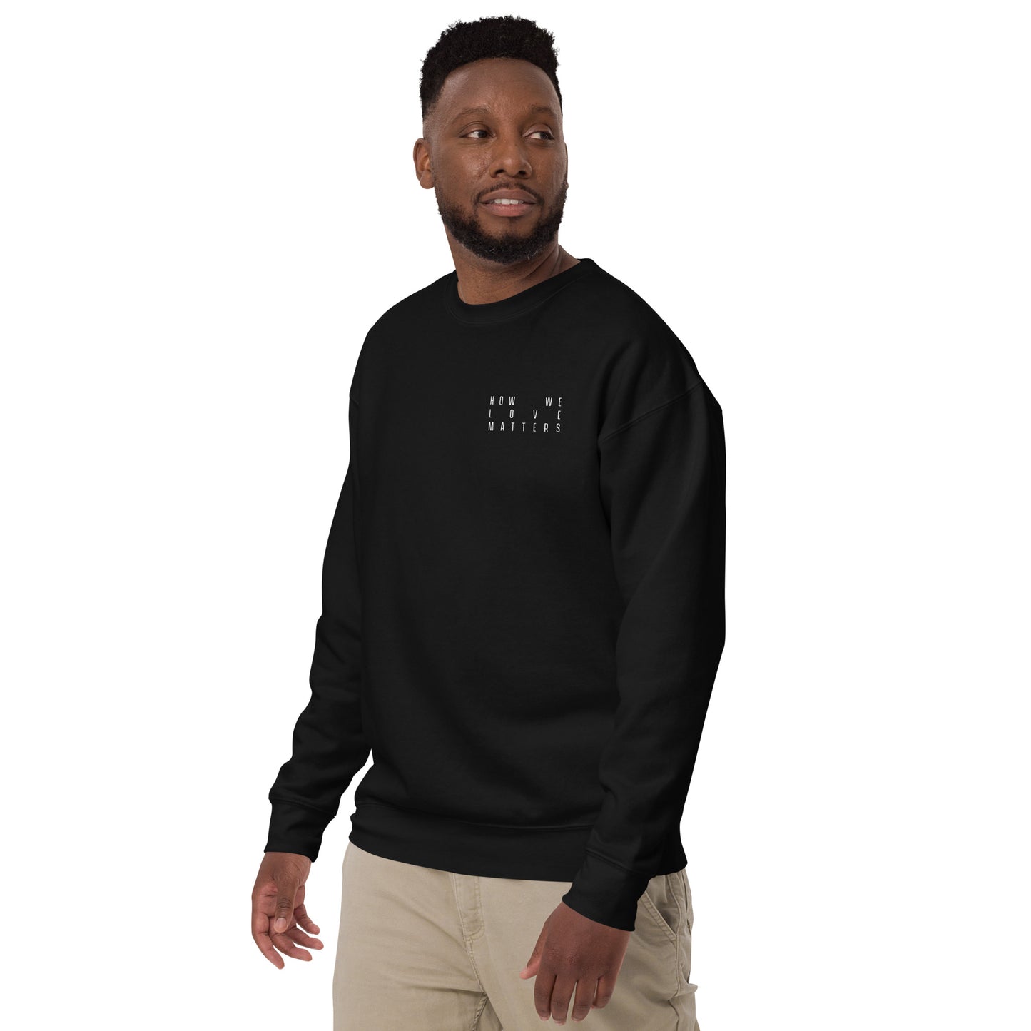 How We Love Matters Title Crewneck