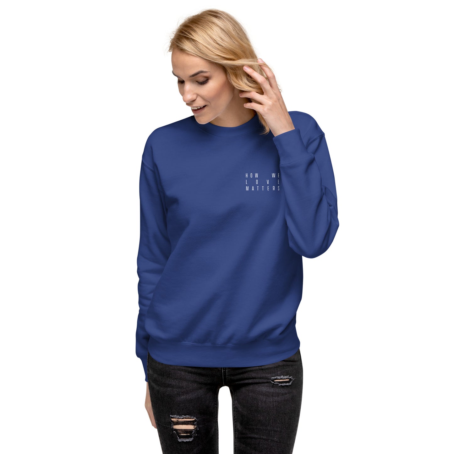 How We Love Matters Title Crewneck